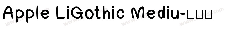 Apple LiGothic Mediu字体转换